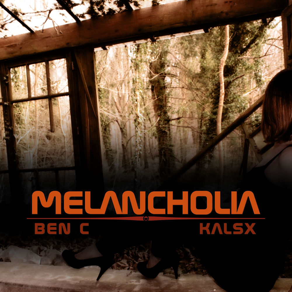 Cover of Ben C & Kalsx – Melancholia
