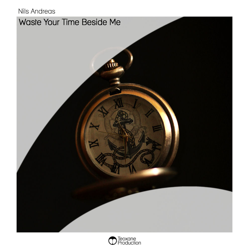 Cover of Nils Andreas – Waste Your Time Beside Me